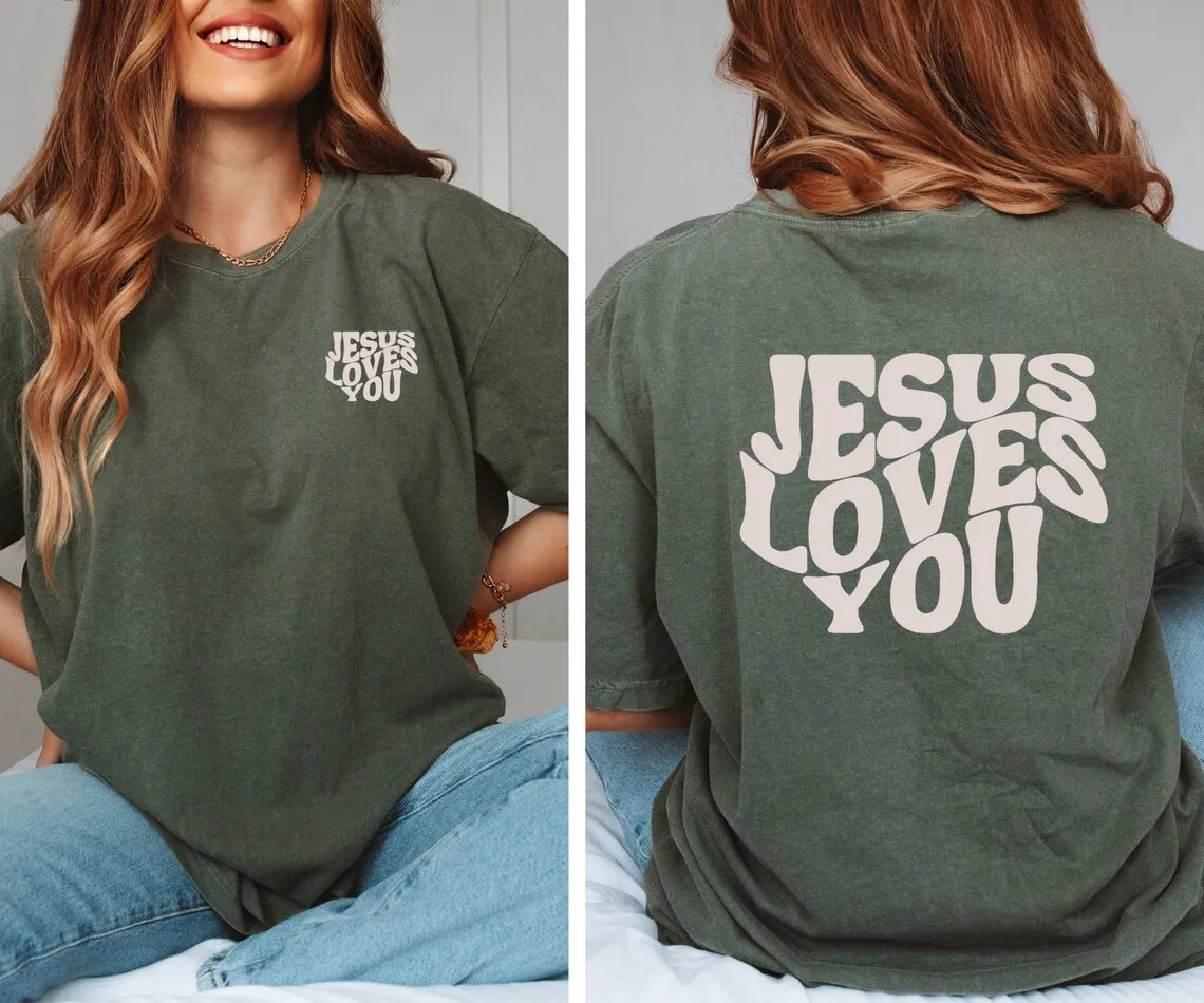 Jesus Loves You Women Shirt